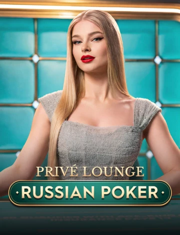 Privé Lounge Russian Poker
